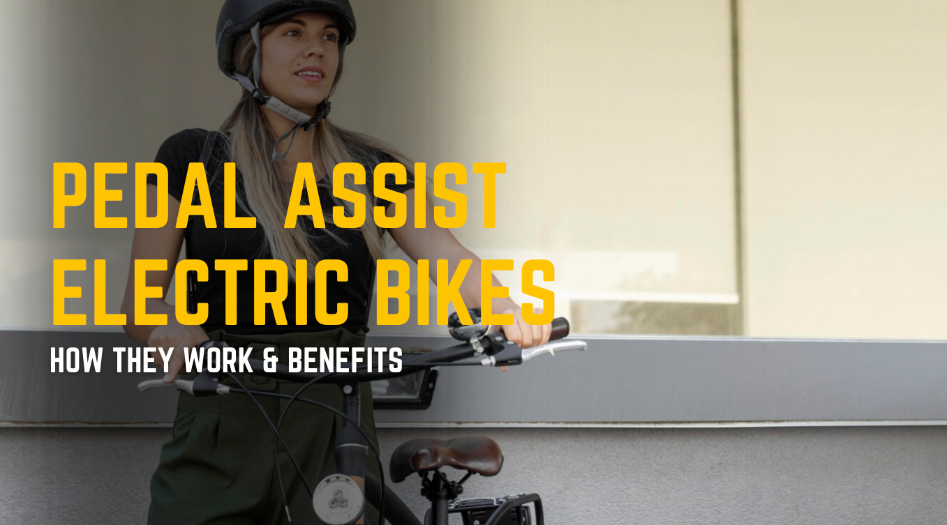 Pedal Assist Electric Bikes: How They Work & Benefits
